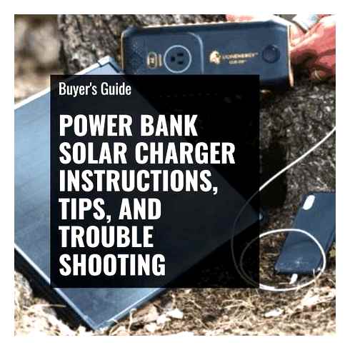power, bank, solar, charger, instructions, tips